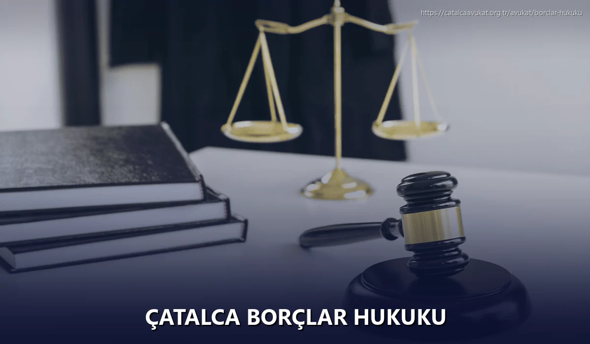 Çatalca Borçlar Hukuku