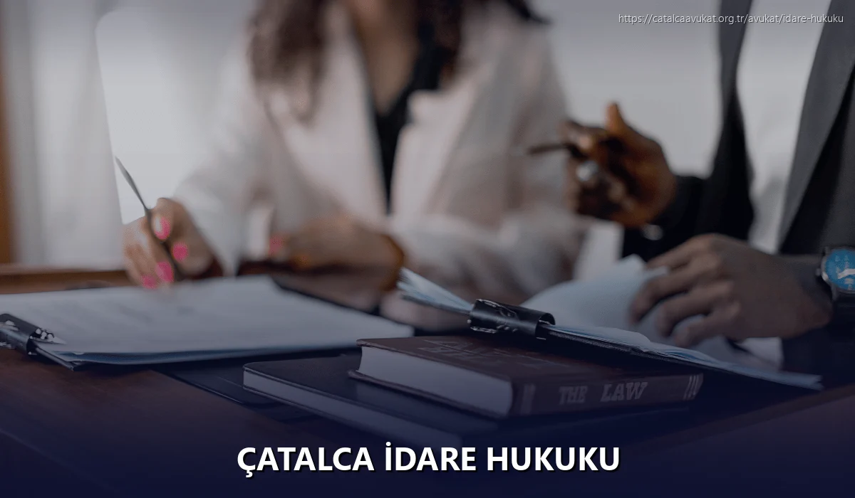 Çatalca İdare Hukuku